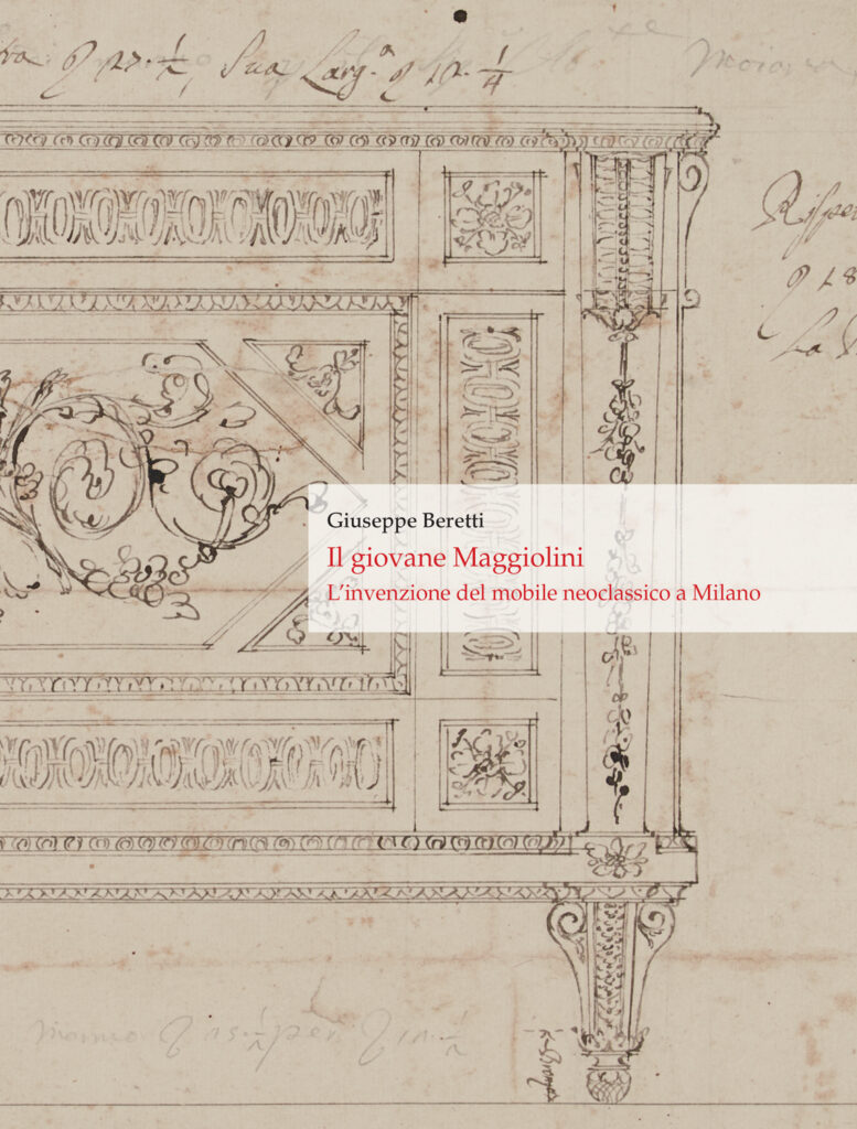 Il giovane Maggiolini. L’invenzione del mobile neoclassico a Milano